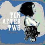 Ten After Two – Truth Is… (2011)