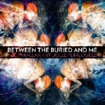 Between The Buried And Me – The Parallax Hypersleep Dialogues (2011)
