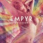 Empyr – Unicorn (2011)