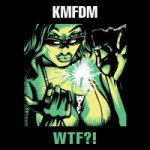KMFDM – WTF (2011)