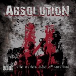 Absolution – The Other Side Of Nothing (2011)