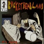 Buckethead – It’s Alive (2011)