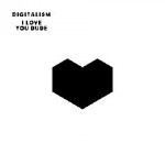 Digitalism – I Love You, Dude (2011)