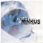Minkus – The Shape Of Things To Come (2011)