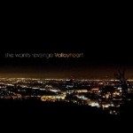 She Wants Revenge – Valleyheart (2011)