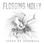 Flogging Molly – Speed of Darkness (2011)