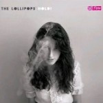 The Lollipops – Hold! (2011)