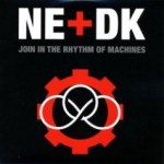 Die Krupps and Nitzer Ebb – Join In The Rhythm Of Machines (2011)