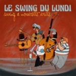 Le Swing Du Lundi – Swing a nouvelle-ville (2011)