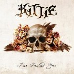 Kittie – I’ve Failed You (2011)