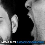 Media Blitz – A Voice Of Our Own (2011)