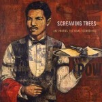 Screaming Trees – Last Words The Final Recordings (2011)