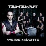 Tanzwut – Weisse Nachte (2011)