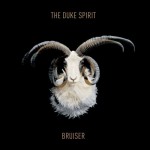 The Duke Spirit – Bruiser (2011)