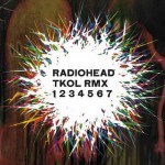 Radiohead – TKOL RMX 1234567 (2011)